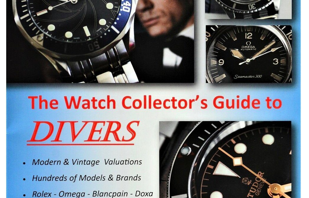 latest-edition-of-the-collector’s-guide-to-dive-watches-now-available latest-edition-of-the-collector’s-guide-to-dive-watches-now-available